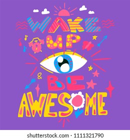 Fun Poster for good morning. Wake up and be awesome. Vector