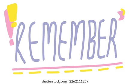 Fun remember handwriting typography sticker illustration