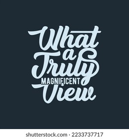 Fun Retro Simple Typography Art Watch a Truly Magnificent View