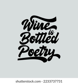 Fun Retro Typography Wine is Bottled Poetry