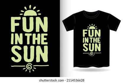 Fun in the sun hand drawn typography for t shirt