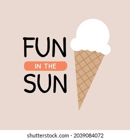 Fun in the Sun illustration with ice cream	

