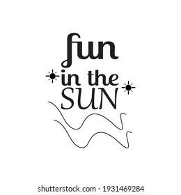 fun in the sun quote letters