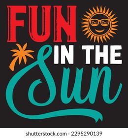Fun in the Sun T-shirt Design Vector File