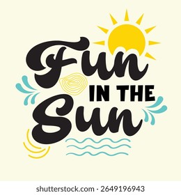 Fun In The Sun Vector Illustration.
