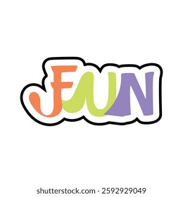 fun text lettering sticker illustration with white background
