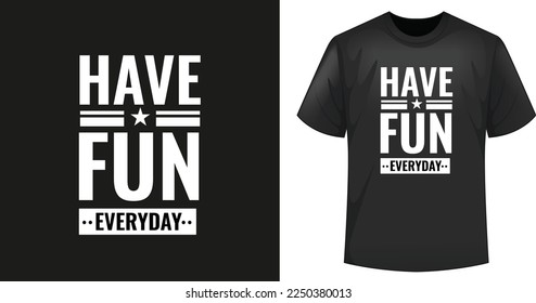 Fun Type T-Shirt Design Vector Template