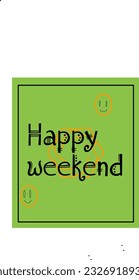 Fun weekend green color background banner template