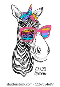 Fun Zebra in a bright magical mask: wig, horn and rainbow sunglasses. Vector illustration. Crazy unicorn - lettering quote. Humor poster, t-shirt composition, hand drawn style print.