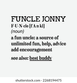 Funcle Fun Uncle Best Buddy funny t-shirt design