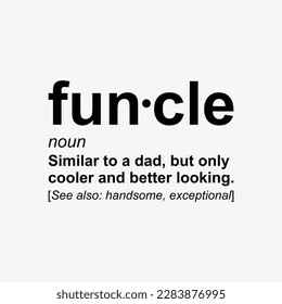 Funcle Gift for Uncle Graphic Novelty Sarcastic Mens Very Funny