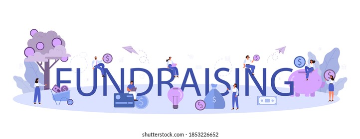 Fundraising typographic header. Financial support of new business project. Investment into innovative start up. Isolated vector illustration in cartoon style