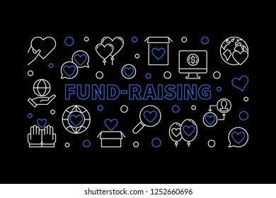 Fund-Raising vector horizontal banner. Fund Raising concept outline illustration on dark background