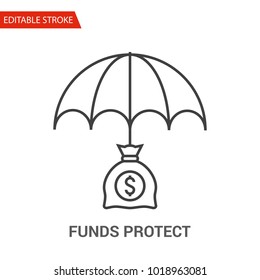 Funds Protect Icon. Thin Line Vector Illustration. Adjust stroke weight - Expand to any Size - Easy Change Colour - Editable Stroke - Pixel Perfect