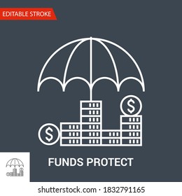 Funds Protect Icon. Thin Line Vector Illustration. Adjust stroke weight - Expand to any Size - Easy Change Colour - Editable Stroke