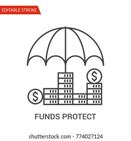 Funds Protect Icon. Thin Line Vector Illustration. Adjust stroke weight - Expand to any Size - Easy Change Colour - Editable Stroke - Pixel Perfect