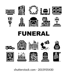 Funeral Dead Ceremony Collection Icons Set Vector. Urn And Grave, Car And Coffin, Flowers And Wreath, Candles In Church Funeral Ceremonial Equipment Glyph Pictograms Black Illustrations