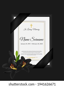 Funeral photo frame with black ribbon and lily flower in corner, name, birth and death dates. Funeral mourning border and font in loving memory on black background. Vector illustration