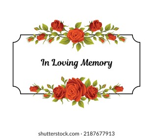 Funeral Red Rose Frame with in Loving Memory Quote and Inscription Vector Illustration