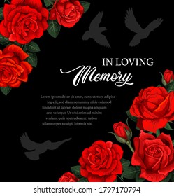 Funeral vector card with red rose flowers and doves silhouettes. Obituary poster with floral decoration, in loving memory typography. Vintage card with blossoms, funeral frame with roses and birds