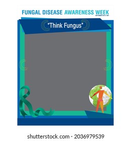 fungal disease awareness week selfie frame vector template. selfie frame vector green and blue with earth and man. selfie board fungus health care vector illustration. 