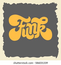 Funk Label Sign Custom Type Design Seventies Lettering. Vector Graphic.