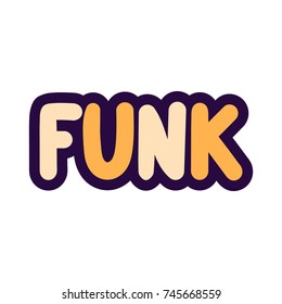Funk. Vector hand drawn label, badge, sticker illustration on white background.