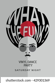 Funk Vinyl Poster. Party Poster. What The Funk?