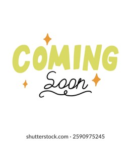 Funky Coming Soon Handdrawn Clipart. Colorful Progress Come Tag Sticker. Vector Clipart Illustration