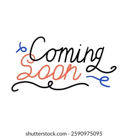 Funky Coming Soon Handdrawn Color. Colorful Progress Come Tag Sticker. Vector Clipart Illustration