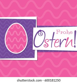 Funky German Easter egg card in vector format. Words translate to "Happy Easter'