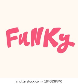 Funky. Hand drawn lettering logo for social media content