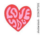 Funky liquid abstract Love You lettering text in heart shape heart illustration isolated on white background. Cool groovy Valentines message colorful vector clipart. Groovy hippie sixties boho style
