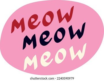 Funky quote meow. Bizarre Valentine's Day Card in modern doodle style. Vector illustration