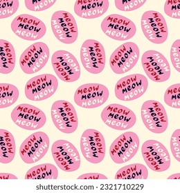 Funky quote meow pattern. Funny quote pattern