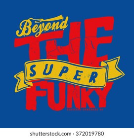 funky  type slogan for clothing 