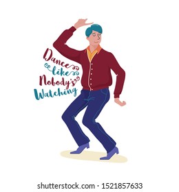 Funky young man in cardigan, pants and shoes dancing happily with closed eye and dance like nobody is watching text, flat style vector illustration isolated on white background