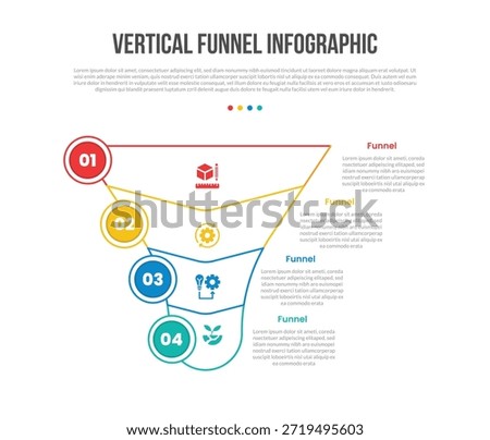 funnel vertical shape infographics template diagram with circle badge on left side with arrow bottom direction with 4 point step creative simple flat outline vector