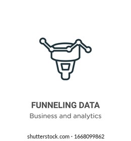 Funneling data outline vector icon. Thin line black funneling data icon, flat vector simple element illustration from editable business and analytics concept isolated stroke on white background