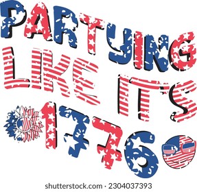 Funny 4th of July American Independence Day Patriotic Quote, Slogan, Saying on White Background. Happy US Flag Embedded Sublimation Graphic Template for Print on Demand Business and Printing Industry.