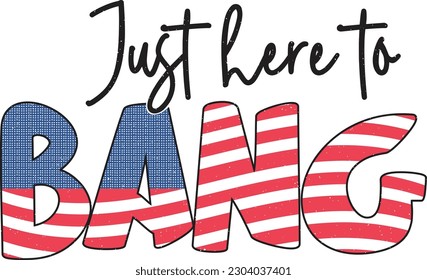 Funny 4th of July American Independence Day Patriotic Quote, Slogan, Saying on White Background. Happy US Flag Embedded Sublimation Graphic Template for Print on Demand Business and Printing Industry.