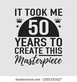 Funny 50 Years Old Joke T-Shirt 50th Birthday Gag Gift Ideas