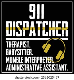 Funny 911 Dispatcher T Shirt Gift For 911 Dispatch Team T-shirt Design, Dispatcher Shirt, Gift Gor Dispatcher, Thin Yellow Line