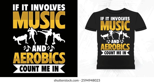 Funny Aerobics Instructor Vintage Aerobics T-shirt Design