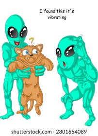 Funny alien holding a purring cat and telling his friend it is vibrating comic illustration.
