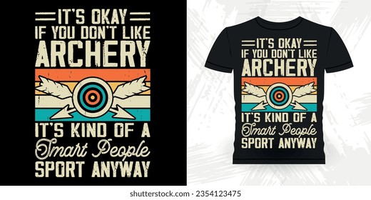 Funny Archer Bowman Hunting Lover Retro Vintage Archery T-shirt Design 