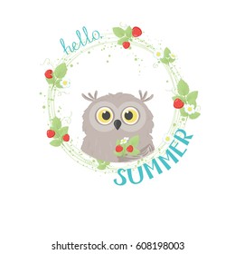 Funny astonished child owl with a branch of berries it its wing paw, single composition in a light green frame of strawberries on white background, with a Hello Summer lettering. Vector illustration.