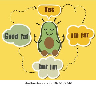 Funny avocado fat joke quote saying positive affirmation while meditating