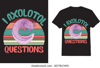 Divertido I Pregunta Axolotl Retro Vintage Axolotl Amantes camiseta