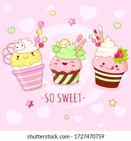 Funny background with cute sweet foods - ice cream, cake and cupcake. Desserts in kawaii style with smiling face and pink cheeks. Inscription So sweet. Vector EPS8  